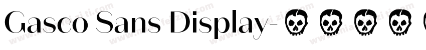 Gasco Sans Display字体转换